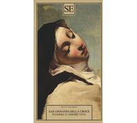 Fiamma d'amore viva - Giovanni della Croce (san)