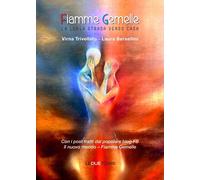 Fiamme gemelle. La lunga strada verso casa [Paperback] [Sep 30, 2018] Trivellato