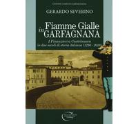 Fiamme gialle in Garfagnana - Severino Gerardo