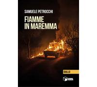 Fiamme in Maremma