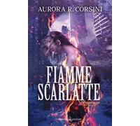 Fiamme scarlatte. I figli di Ish. Vol. 2