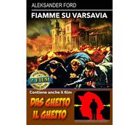 FIAMME SU VARSAVIA (1948) + DAS GHETTO -IL GHETTO (1942)