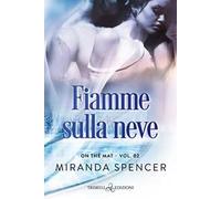 Fiamme sulla neve. On the mat. Vol. 2