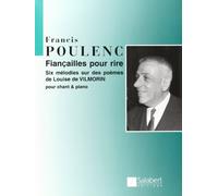 Fiancailles pour Rire Six mélodies sur des poèmes de Louis de Vilmorin