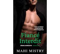 Fiancé Interdit: Milliardaire, Mère célibataire, Faux couple