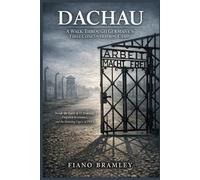 Fiano Bramley Dachau (Tascabile) Holocaust Sites and Survival