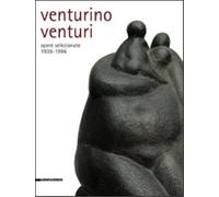 Fiaschi,Lucia. - Venturino Venturi. Opere selezionate (1938-1996).
