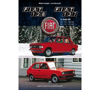 Fiat 128 e 127 [Hardcover] [Sep 29, 2025] Comoglio, Matteo and Marconetti, Luca