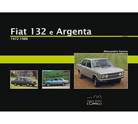 Fiat 132 e Argenta. 1972-1986