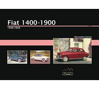 Fiat 1400. 1950-1959. Ediz. illustrata