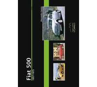 Fiat 500. 1957-1975. Ediz. illustrata