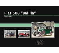 Fiat 508 «Balilla». 1932-1937. Ediz. a colori