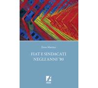 Fiat e sindacati negli anni '80