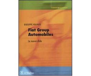 Fiat group automobiles. Le nuove sfide