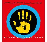Fiat Lux Hired History Plus (CD) Expanded Album