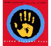 Fiat Lux Hired History Plus (CD) Expanded Album