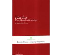 Fiat lux. Una filosofia del sublime