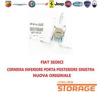 FIAT SEDICI CERNIERA INFERIORE PORTA POSTERIORE SINISTRA ORIGINALE 71768156