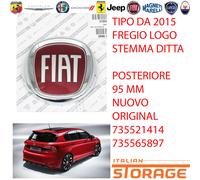 FIAT TIPO DA 2015 FREGIO LOGO STEMMA DITTA POSTERIORE 95 MM ORIGINALE 735521414