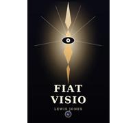 Fiat Visio: The Third Eye, the Law of Attraction, and the Word That Opens Both