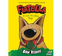 Fiatella, il cane che alitava troppo. Ediz. a colori - Pilkey Dav