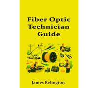 Fiber Optic Technician Guide: How to Start in Telecom Cabling and Splicing