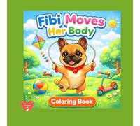 Fibi Moves Her Body - Coloring Book