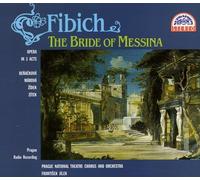 FIBICH, Z. - BRIDE OF MESSINA