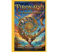 Fibonacci: La Espiral del Alma