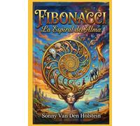 Fibonacci: La Espiral del Alma