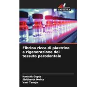 Fibrina ricca di piastrine e rigenerazione del tessuto parodontale