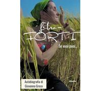 Fibro-forti. Se vuoi puoi…