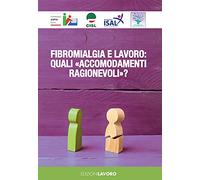 Fibromialgia e lavoro: quali «accomodamenti ragionevoli»?