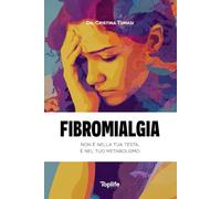 Fibromialgia: Non è nella tua testa, è nel tuo metabolismo