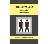 FIBROMYALGIA: Pain relief techniques