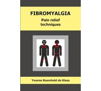 FIBROMYALGIA: Pain relief techniques