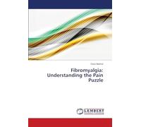 Fibromyalgia: Understanding the Pain Puzzle