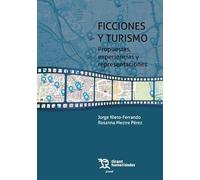 Ficciones y turismo. Propuestas, experiencias y representaciones: 1