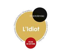 Fiche de lecture L'Idiot (Étude intégrale)