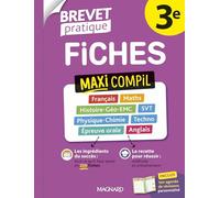 Fiches Maxi Compil 3e: Français, Maths, Histoire-Géo-EMC, SVT, Physique-Chimie, Techno, Epreuve orale, Anglais