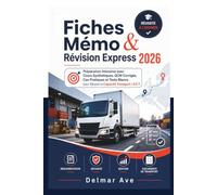 Fiches Mémo & Révision Express 2026: Préparation Intensive avec Cours Synthétiques, QCM Corrigés, Cas Pratiques et Tests Blancs pour Réussir la Capacité Transport +3,5 T