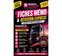 Fiches Mémo & Révision Express Examen 2026: Capacité Professionnelle Transport de Marchandises +3,5 T