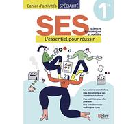 Fichier d'activités SES 1re: L'essentiel pour réussir