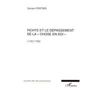Fichte et le dépassement de la chose en soi: 1792-1799