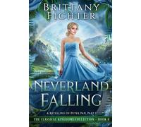 Fichter Neverland Falling (Tascabile) Classical Kingdoms Collection