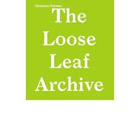 Fichtner, Christiane Christiane Fichtner: The Loose Leaf Archive (Tascabile)