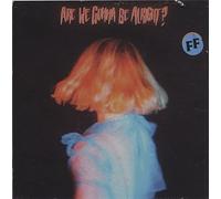 Fickle Friends - We Gonna Be Alright?