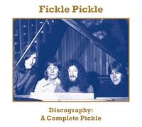 Fickle Pickle - Discography: A Complete Pickle