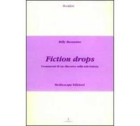 Fiction drops. Frammmenti di un discorso sulla televisione