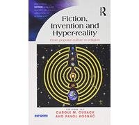 Fiction, Invention and Hyper-reality: From popular culture to religion